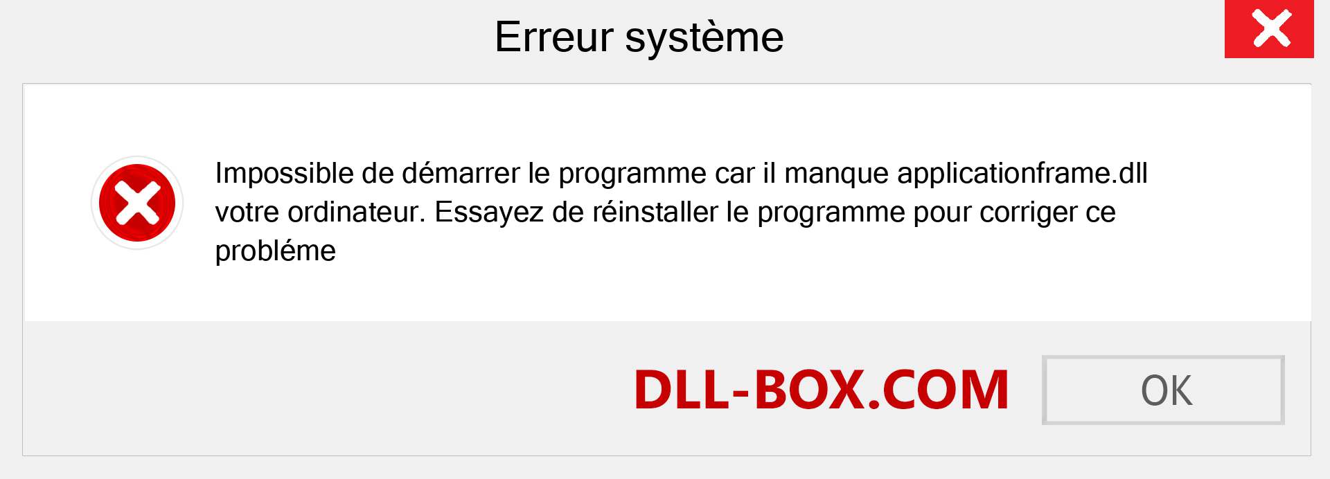 Le fichier applicationframe.dll est manquant ?. Télécharger pour Windows 7, 8, 10 - Correction de l'erreur manquante applicationframe dll sur Windows, photos, images